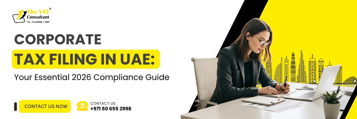 Corporate Tax Filing in UAE: Your Essential 2026 Compliance Guide